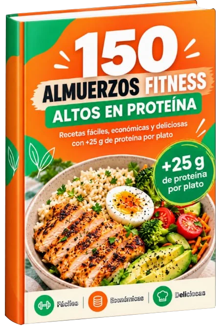 Portada del recetario 150 Almuerzos Fitness Altos en Proteína